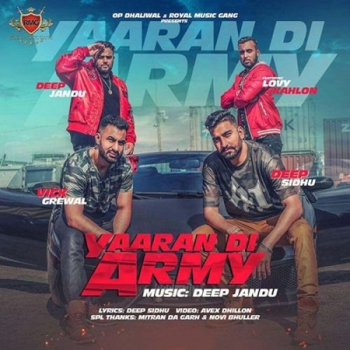 Yaaran Di Army Deep Sidhu, Vick Grewal, Lovy Kahlon mp3 song free download, Yaaran Di Army Deep Sidhu, Vick Grewal, Lovy Kahlon full album