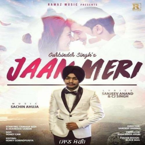 Jaan Meri Gurbinder Singh mp3 song free download, Jaan Meri Gurbinder Singh full album