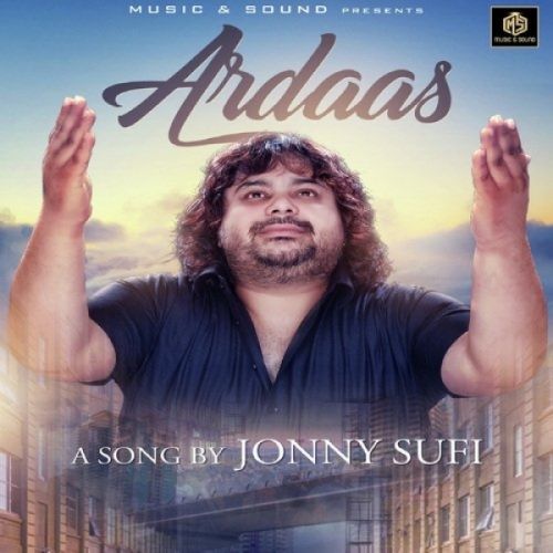 Ardaas Jonny Sufi mp3 song free download, Ardaas Jonny Sufi full album