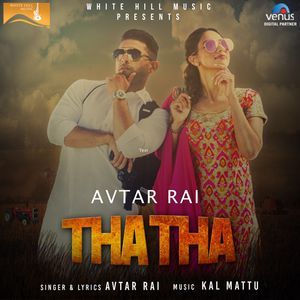 Tha Tha Avtar Rai mp3 song free download, Tha Tha Avtar Rai full album