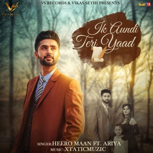 Ik Aundi Teri Yaad Heero Maan, Ariya mp3 song free download, Ik Aundi Teri Yaad Heero Maan, Ariya full album