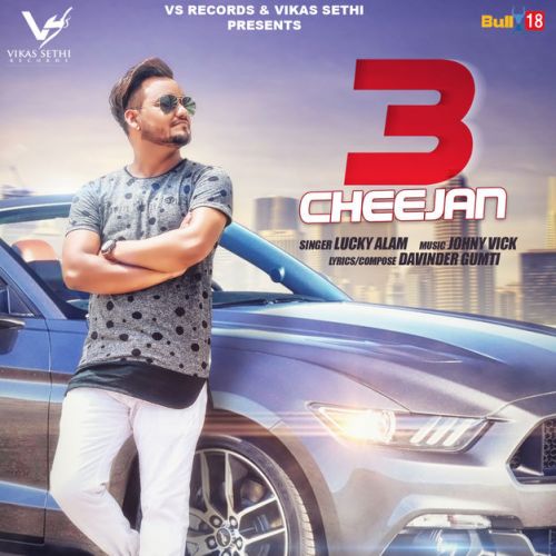 3 Cheejan Lucky Alam mp3 song free download, 3 Cheejan Lucky Alam full album