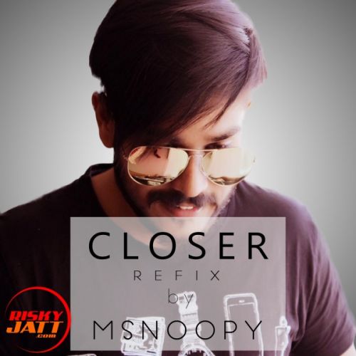 Closer Refix M-Snoopy mp3 song free download, Closer Refix M-Snoopy full album