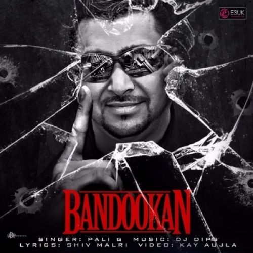 Bandookan Pali G mp3 song free download, Bandookan Pali G full album