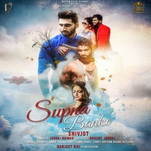 Supna Banke Shivjot mp3 song free download, Supna Banke Shivjot full album