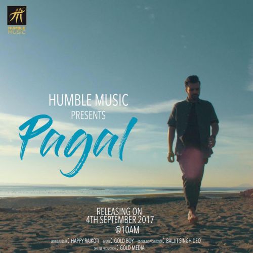 Pagal Happy Raikoti mp3 song free download, Pagal Happy Raikoti full album