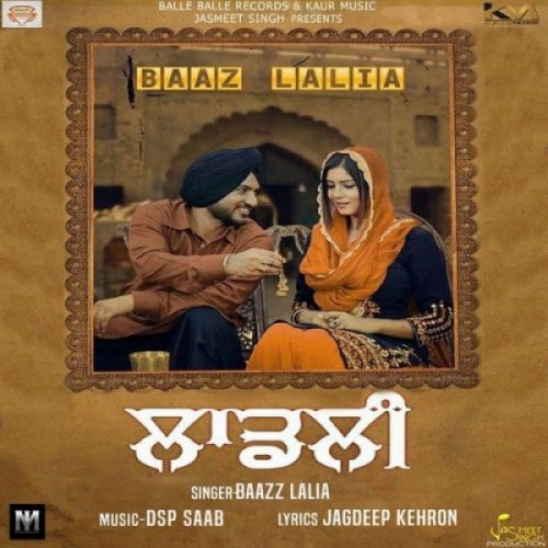 Ladli Baazz Lalia mp3 song free download, Ladli Baazz Lalia full album