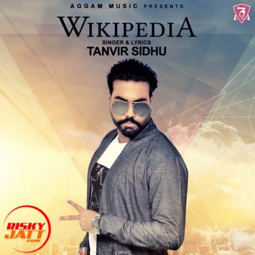 Wikipedia Tanvir Sidhu, Navi Singh mp3 song free download, Wikipedia Tanvir Sidhu, Navi Singh full album