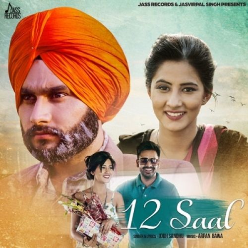 12 Saal Jodh Sandhu mp3 song free download, 12 Saal Jodh Sandhu full album