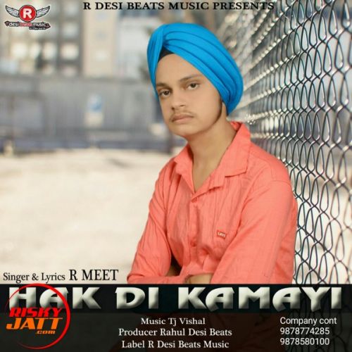 Hak Di Kamayi R Meet mp3 song free download, Hak Di Kamayi R Meet full album