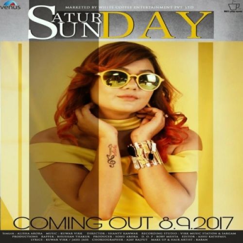 Saturday Sunday Alisha Arora mp3 song free download, Saturday Sunday Alisha Arora full album