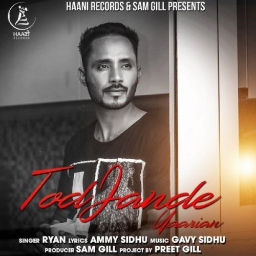 Tod Jande Yaarian Ryan mp3 song free download, Tod Jande Yaarian Ryan full album