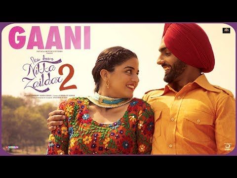 Gaani Ammy Virk, Tarannum Malik mp3 song free download, Gaani (Nikka Zaildar 2) Ammy Virk, Tarannum Malik full album