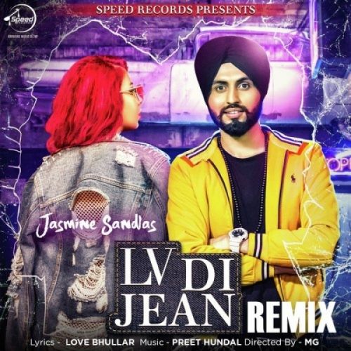 LV Di Jean (Remix) Jasmine Sandlas mp3 song free download, LV Di Jean (Remix) Jasmine Sandlas full album