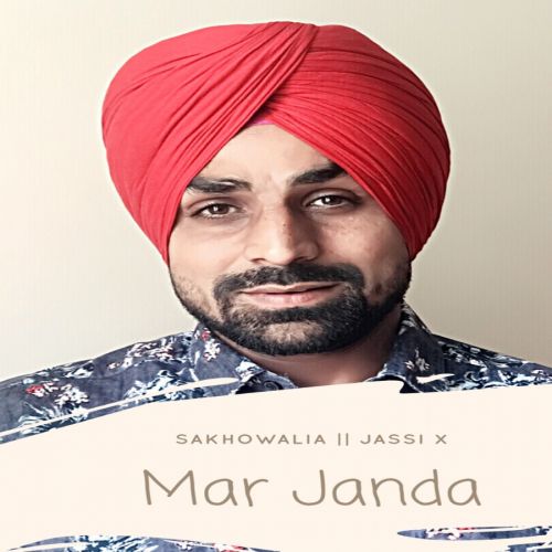 Mar Janda Sakhowalia mp3 song free download, Mar Janda Sakhowalia full album