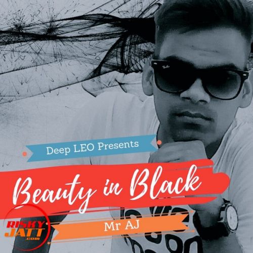 Beauty in Black Mr AJ mp3 song free download, Beauty in Black Mr AJ full album