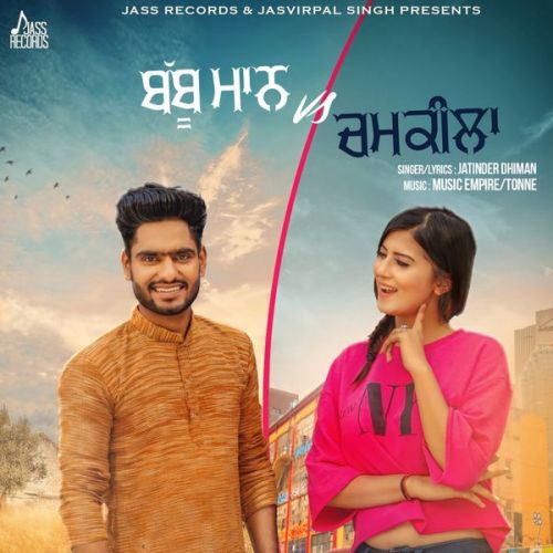 Babbu Maan Vs Chamkila Jatinder Dhiman, Deepak Dhillon mp3 song free download, Babbu Maan Vs Chamkila Jatinder Dhiman, Deepak Dhillon full album