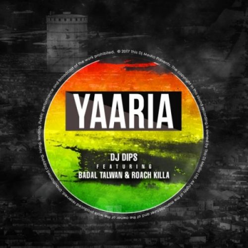 Yaaria Roach Killa, Badal Talwan mp3 song free download, Yaaria Roach Killa, Badal Talwan full album