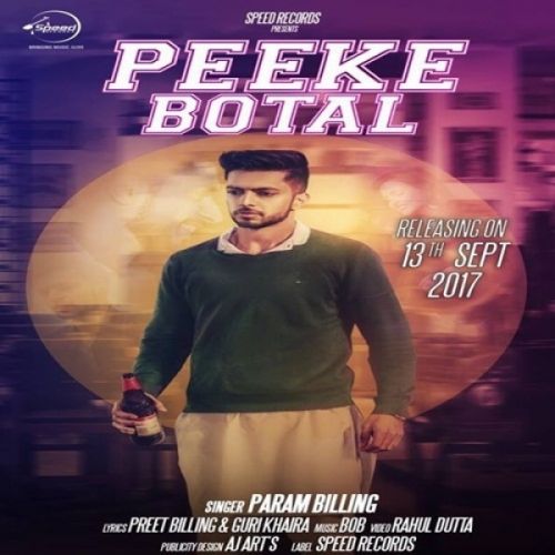 Peeke Botal Param Billing mp3 song free download, Peeke Botal Param Billing full album