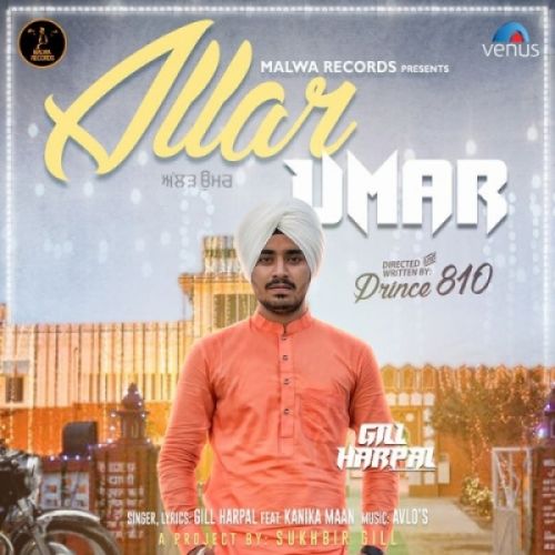 Allar Umar Gill Harpal mp3 song free download, Allar Umar Gill Harpal full album