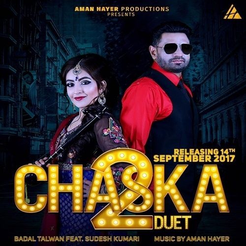 Chaska Duet 2 Sudesh Kumari, Badal Talwan mp3 song free download, Chaska Duet 2 Sudesh Kumari, Badal Talwan full album