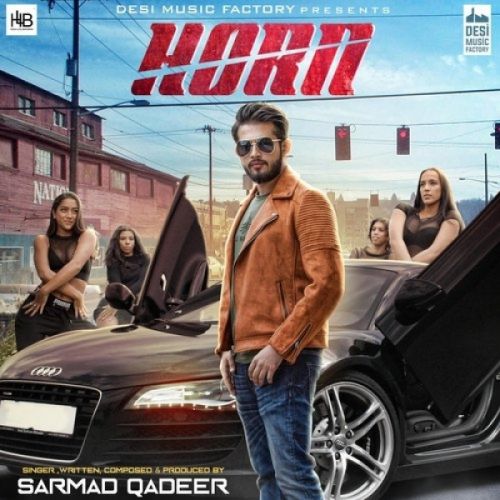 Horn Sarmad Qadeer mp3 song free download, Horn Sarmad Qadeer full album