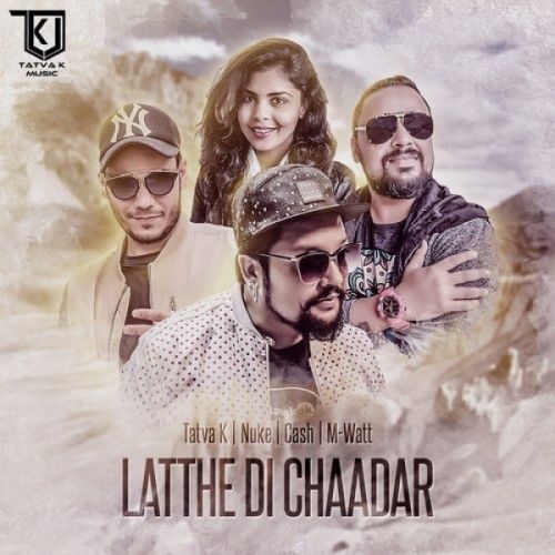 Latthe Di Chaadar Cash, Nuke mp3 song free download, Latthe Di Chaadar Cash, Nuke full album