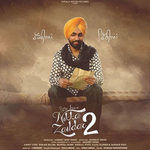 Gaani Ammy Virk, Tarannum Malik mp3 song free download, Nikka Zaildar 2 Ammy Virk, Tarannum Malik full album