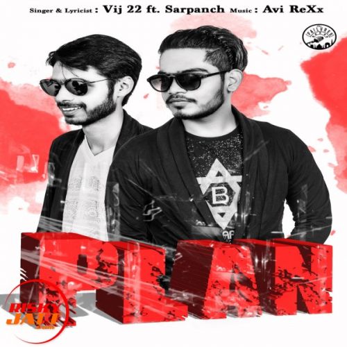 Plan Vij 22, Sarpanch mp3 song free download, Plan Vij 22, Sarpanch full album