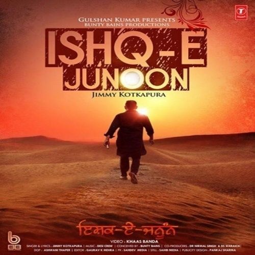 Ishq E Junoon Jimmy Kotkapura mp3 song free download, Ishq E Junoon Jimmy Kotkapura full album