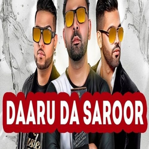 Daaru Da Saroor Paul G mp3 song free download, Daaru Da Saroor Paul G full album