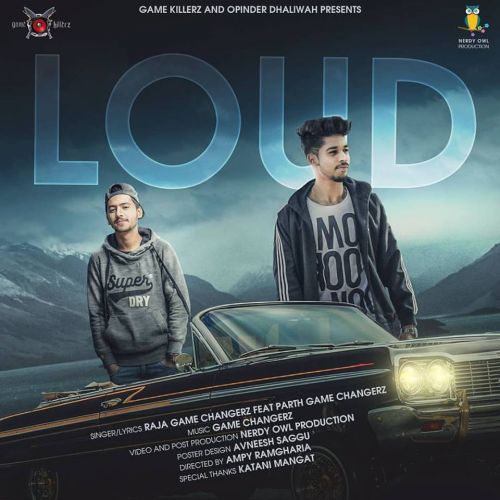 Loud Raja Game Changerz, Parth Game Changerz mp3 song free download, Loud Raja Game Changerz, Parth Game Changerz full album