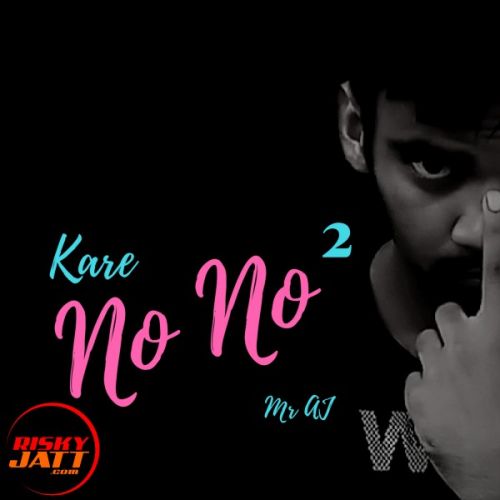 Kare No No Mr AJ mp3 song free download, Kare No No Mr AJ full album