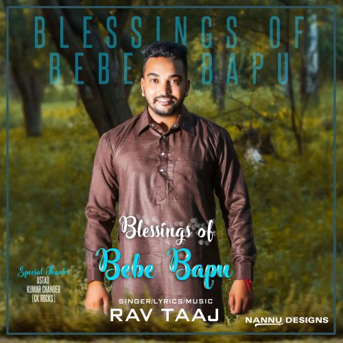 Blessings Of Bebe Bapu Rav Taaj mp3 song free download, Blessings Of Bebe Bapu Rav Taaj full album