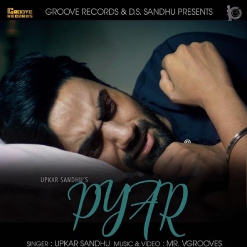 Pyar Upkar Sandhu mp3 song free download, Pyar Upkar Sandhu full album