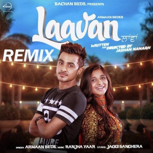 Laavan (Remix) Armaan Bedil mp3 song free download, Laavan (Remix) Armaan Bedil full album