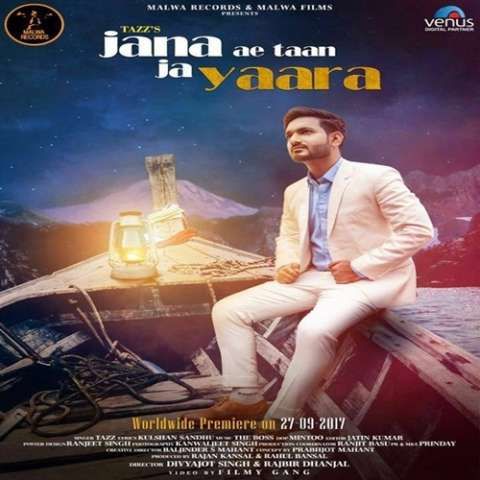 Jana Ae Taan Ja Yaara (Mera Pyaar) Tazz mp3 song free download, Jana Ae Taan Ja Yaara (Mera Pyaar) Tazz full album