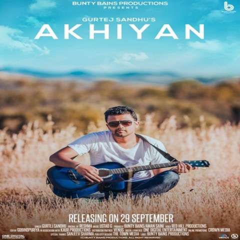 Akhiyan Gurtej Sandhu mp3 song free download, Akhiyan Gurtej Sandhu full album