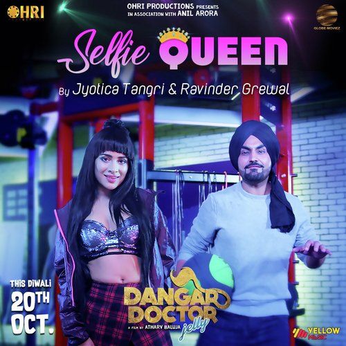 Selfie Queen (Dangar Doctor Jelly) Ravinder Grewal, Jyotica Tangri mp3 song free download, Selfie Queen (Dangar Doctor Jelly) Ravinder Grewal, Jyotica Tangri full album