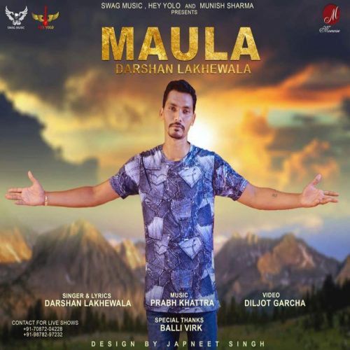 Maula Darshan Lakhewala mp3 song free download, Maula Darshan Lakhewala full album