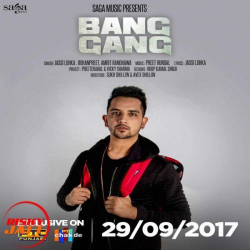 Bang Gang Jassi Lokha, Rohanpreet, Amrit Randhawa mp3 song free download, Bang Gang Jassi Lokha, Rohanpreet, Amrit Randhawa full album