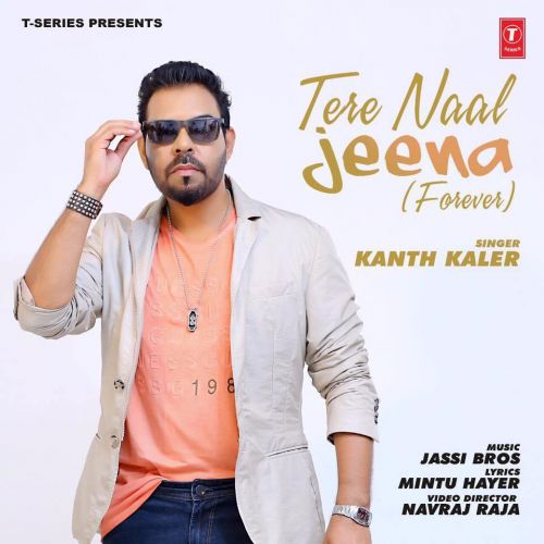 Tere Naal Jeenae Kanth Kaler mp3 song free download, Tere Naal Jeenae Kanth Kaler full album