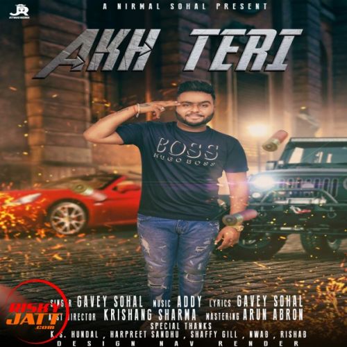 Akh Teri Gavey Sohal mp3 song free download, Akh Teri Gavey Sohal full album