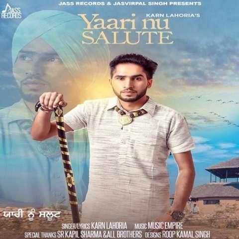 Yaari Nu Salute Karn Lahoria mp3 song free download, Yaari Nu Salute Karn Lahoria full album