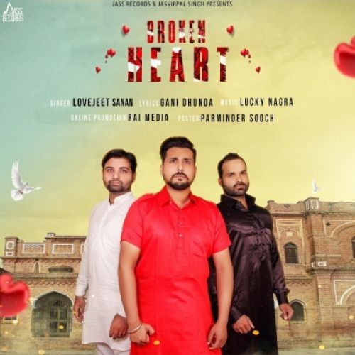 Broken Heart Lovejeet Sanan mp3 song free download, Broken Heart Lovejeet Sanan full album