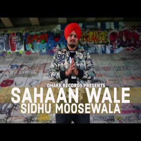 Sahaan Wale Sidhu Moose Wala mp3 song free download, Sahan Wale Sidhu Moose Wala full album