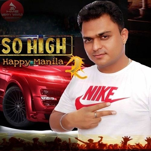 So High 2 Happy Manila mp3 song free download, So High 2 Happy Manila full album