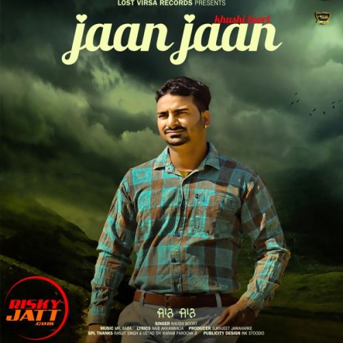 Jaan Jaan Khushi Boort mp3 song free download, Jaan Jaan Khushi Boort full album