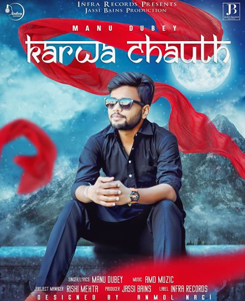 Karwa Chauth Manu Dubey mp3 song free download, Karwa Chauth Manu Dubey full album