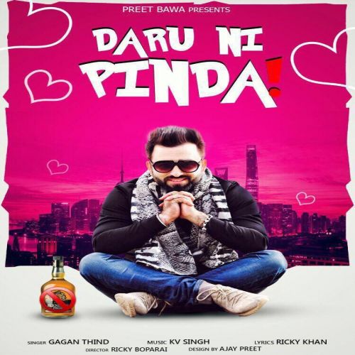 Daru Ni Pinda Gagan Thind mp3 song free download, Daru Ni Pinda Gagan Thind full album